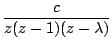 $\displaystyle {\frac{{c}}{{z(z - 1) (z - \lambda)}}}$